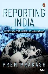 Reporting India : My Seventy-year Journey as a Journalist