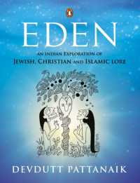 Eden : An Indian Exploration of Jewish, Christian and Islamic Lore