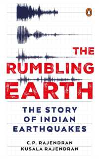 The Rumbling Earth : The Story of Indian Earthquakes