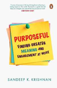 Purposeful : Finding Greater Meaning and Engagement at Work