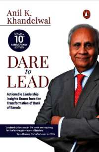 Dare to Lead : Actionable Leadership Insights Drawn from the Transformation of Bank of Baroda