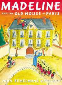 ジョン・ベ－メルマンス・マルシア－ノ作『マドレ－ヌとパリのふるいやしき』（原書）<br>Madeline and the Old House in Paris (Madeline)