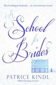A School for Brides : A Story of Maidens, Mystery, and Matrimony