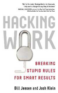 Hacking Work : Breaking Stupid Rules for Smart Results