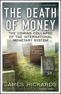 『ドル消滅 　国際通貨制度の崩壊は始まっている！ 』(原書)<br>The Death of Money : The Coming Collapse of the International Monetary System