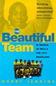 Beautiful Team : In Search of Pele and the 1970 Brazilians -- Paperback / softback