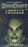 Liberty's Crusade (Starcraft) （Reprint）