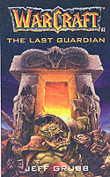 The Last Guardian (Warcraft, Book 3) (No.3)