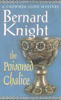 The Poisoned Chalice (A Crowner John Mystery)