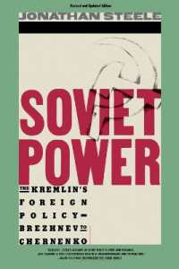 Soviet Power : THe Kremlin's Foreign Policy Brezhnev to Chernenko （Rev and Updated）