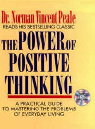 The Power of Positive Thinking : A Practical Guide to Mastering the Problems of Everyday Living