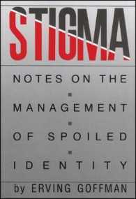 Stigma : Notes on the Management of Spoiled Identity -- Paperback / softback