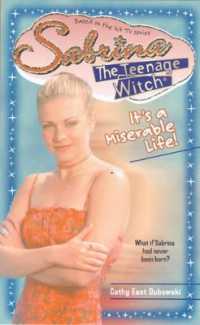 It's a Miserable Life (Sabrina, the Teenage Witch S.)
