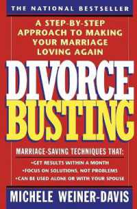 Divorce Busting : A Revolutionary and Rapid Program for Staying Together