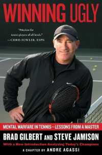 Winning Ugly : Mental Warfare in Tennis-Lessons from a Master