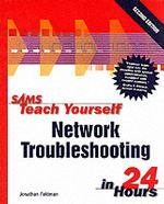 Sams Teach Yourself Network Troubleshooting in 24 Hours (Sams Teach Yourself in 24 Hours) （2ND）