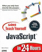 Sams Teach Yourself Javascript in 24 Hours (Sams Teach Yourself in 24 Hours) （3 SUB）
