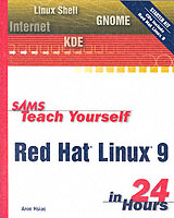 Sams Teach Yourself Red Hat Linux 9 in 24 Hours (Sams Teach Yourself in 24 Hours) （PAP/CDR）