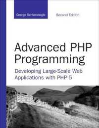 Advanced Php Programming : Developing Large-scale Web Applications with Php 5 (Developer's Library) （2ND）