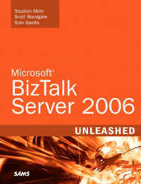 Microsoft Biztalk Server 2006 Unleashed (Unleashed)