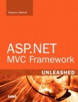 ASP.NET MVC Framework Unleashed (Unleashed) （1ST）