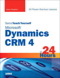 Sams Teach Yourself Microsoft Dynamics CRM 4 in 24 Hours (Sams Teach Yourself in 24 Hours) （1ST）