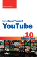 Sams Teach Yourself Youtube in 10 Minutes (Sams Teach Yourself in 10 Minutes) （1ST）