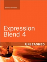 Microsoft Expression Blend 4 Unleashed (Unleashed) （PAP/PSC）