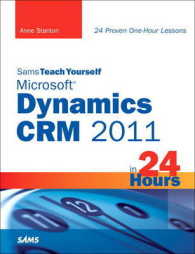 Sams Teach Yourself Microsoft Dynamics CRM 2011 in 24 Hours (Sams Teach Yourself in 24 Hours) （1ST）