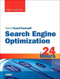 Sams Teach Yourself Search Engine Optimization Seo in 24 Hours (Sams Teach Yourself in 24 Hours)