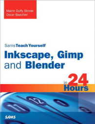 Sams Teach Yourself Inkscape, Gimp and Blender in 24 Hours (Sams Teach Yourself in 24 Hours)