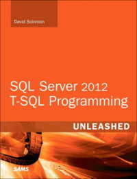 SQL Server 2012 T-SQL Programming Unleashed (Unleashed)