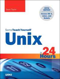 Unix in 24 Hours, Sams Teach Yourself : Covers OS X, Linux, and Solaris (Sams Teach Yourself) （5TH）