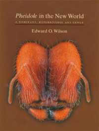 Ｅ．Ｏ．ウィルソン著／新世界におけるオオズアリ<br>Pheidole in the New World : A Dominant, Hyperdiverse Ant Genus