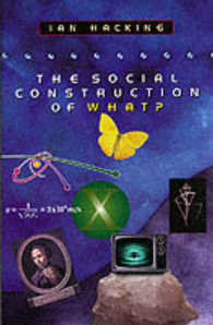 イアン・ハッキング『何が社会的に構成されるのか』（原書）<br>The Social Construction of What?