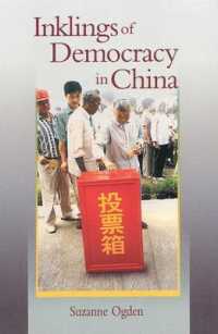 Inklings of Democracy in China (Harvard East Asian Monographs)