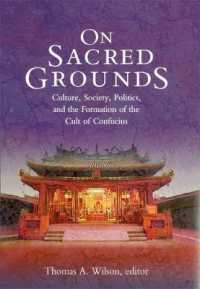 On Sacred Grounds : Culture, Society, Politics, and the Formation of the Cult of Confucius (Harvard East Asian Monographs)