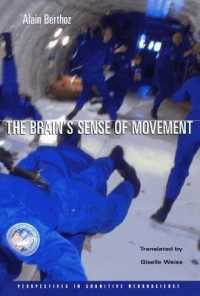 The Brain's Sense of Movement (Perspectives in Cognitive Neuroscience)