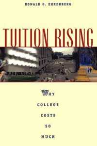 大学授業料の高騰<br>Tuition Rising : Why College Costs So Much, with a New Preface