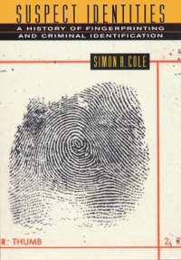 指紋と犯罪者特定の歴史<br>Suspect Identities : A History of Fingerprinting and Criminal Identification
