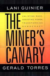 The Miner's Canary : Enlisting Race, Resisting Power, Transforming Democracy (The Nathan I. Huggins Lectures)