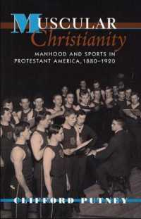 Muscular Christianity : Manhood and Sports in Protestant America, 1880-1920