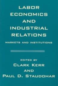 Labor Economics and Industrial Relations : Markets and Institutions (Wertheim Publications in Industrial Relations)