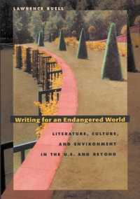 アメリカ文学・文化と環境<br>Writing for an Endangered World : Literature, Culture, and Environment in the U.S. and Beyond