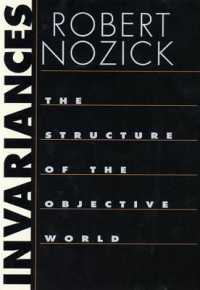 ノージック著／客観的世界の構造<br>Invariances : The Structure of the Objective World