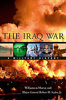 イラク戦争戦史<br>The Iraq War : A Military History