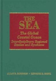 The Sea, Volume 14A: the Global Coastal Ocean : Interdisciplinary Regional Studies and Syntheses (The Sea)