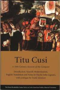 Titu Cusi : A 16th Century Account of the Conquest (Series on Latin American Studies)