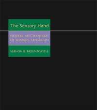 The Sensory Hand : Neural Mechanisms of Somatic Sensation