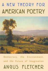 アメリカ詩の新理論：民主主義、環境と想像力の未来<br>A New Theory for American Poetry : Democracy, the Environment, and the Future of Imagination